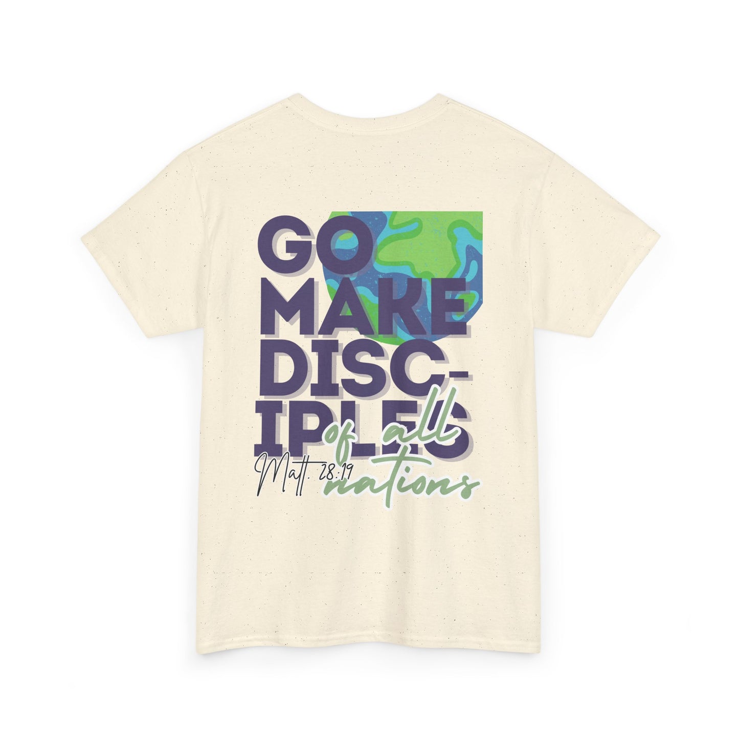 “Go Make Disciples of All Nations” T-Shirt – Inspired by Matthew 28:19