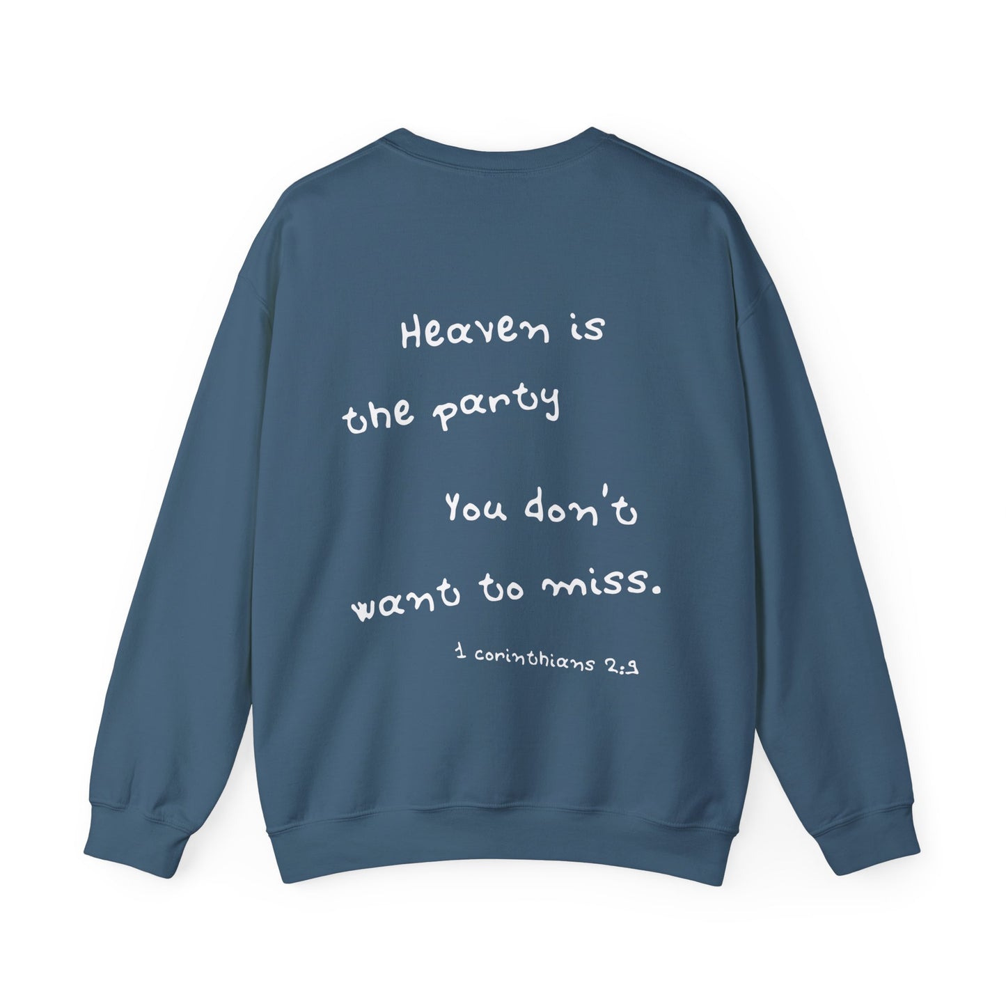 "Heaven is the Party" Faith-Inspired Sweatshirt