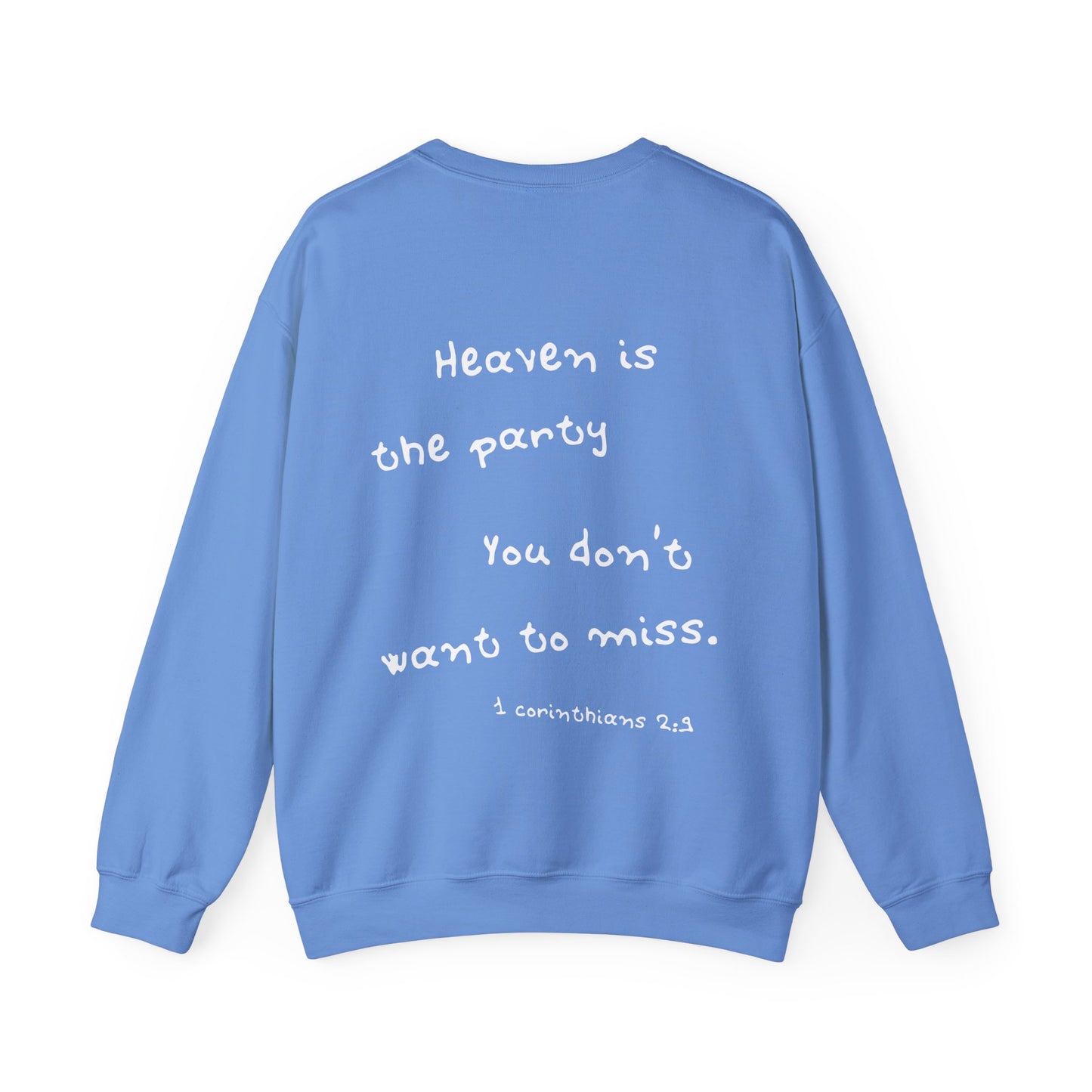 "Heaven is the Party" Faith-Inspired Sweatshirt