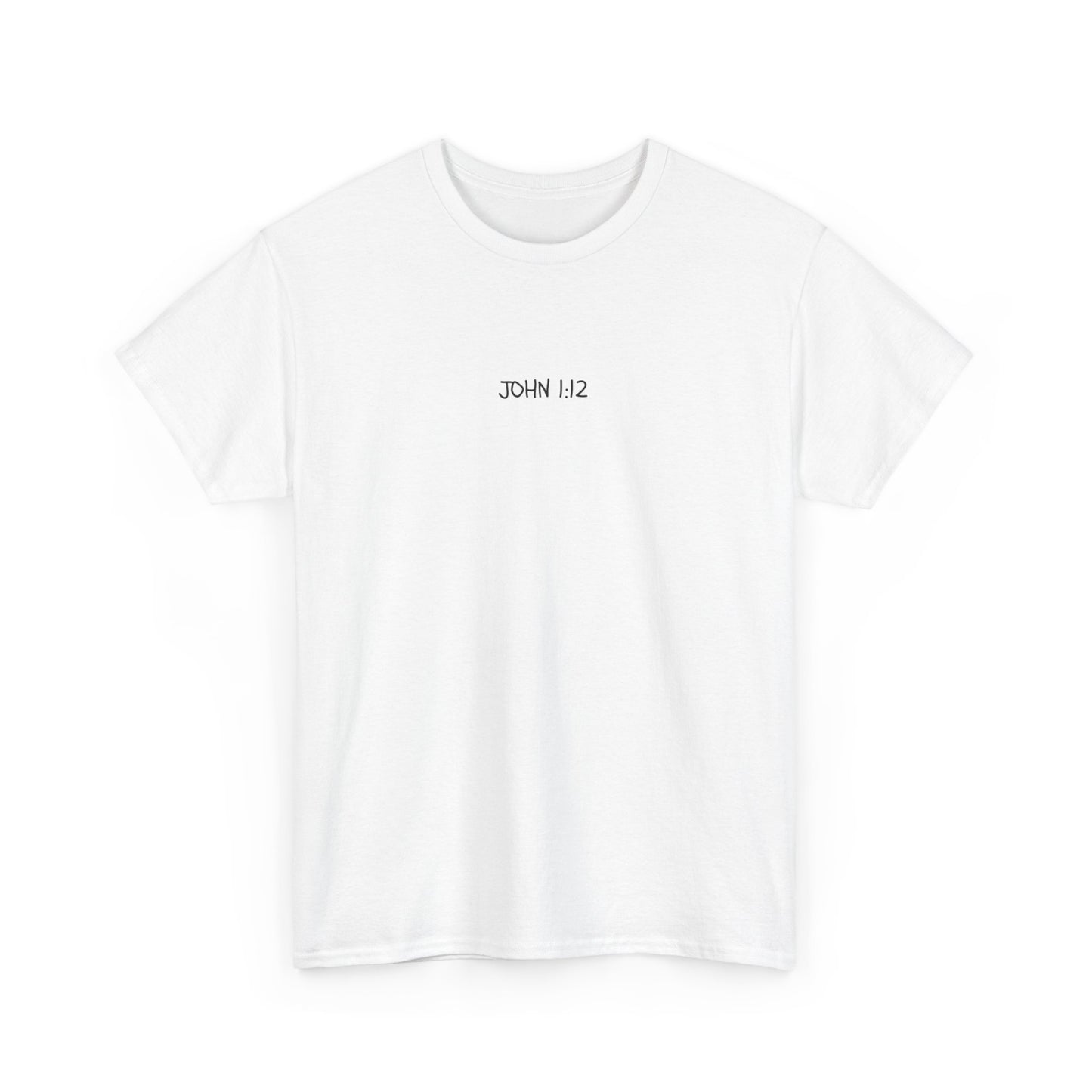 I Am a Child of God – T-Shirt (John 1:12 Verse)