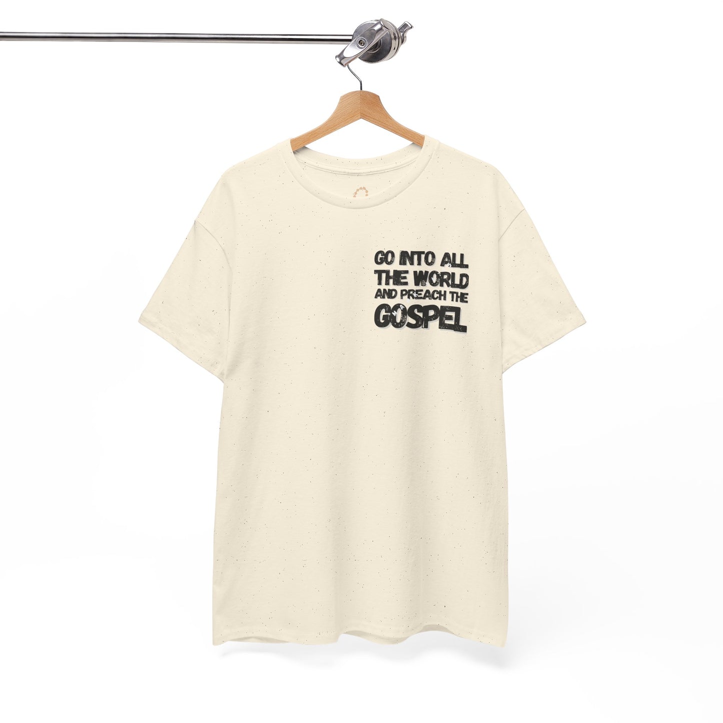 "Go Into All The World and Preach the Gospel" – Mark 16:15 Gospel T-Shirt